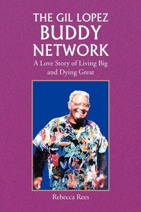 Enlarge image Cover: The Gil Lopez Buddy Network - Xlibris