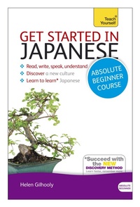 Enlarge image Cover: Get Started in Japanese Absolute Beginner Course - TEACH YOURSELF
