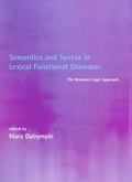 Cover: Semantics and Syntax in Lexical Functional Grammar - MIT Press