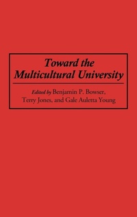 Enlarge image Cover: Toward the Multicultural University - Praeger Publishers Inc