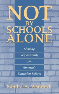 Enlarge image Cover: Not by Schools Alone - Praeger Publishers Inc