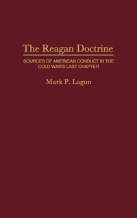 Enlarge image Cover: The Reagan Doctrine - Praeger Publishers Inc