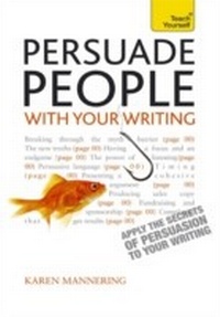 Enlarge image Cover: Persuade People with Your Writing - Teach Yourself Books