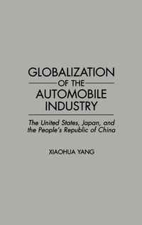 Enlarge image Cover: Globalization of the Automobile Industry - Praeger Publishers Inc