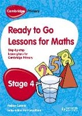 Cover: Cambridge Primary Ready to Go Lessons for Mathematics Stage 4 - Hodder Education