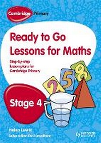 Enlarge image Cover: Cambridge Primary Ready to Go Lessons for Mathematics Stage 4 - Hodder Education