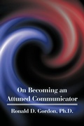 Cover: On Becoming an Attuned Communicator - iUniverse