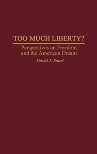 Abbildung von: Too Much Liberty? - Praeger Publishers Inc