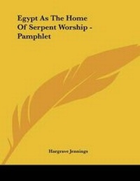 Abbildung von: Egypt As The Home Of Serpent Worship - Pamphlet - Kessinger Publishing