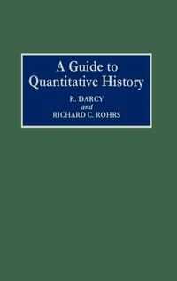 Enlarge image Cover: A Guide to Quantitative History - Praeger Publishers Inc