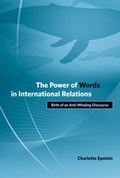 Cover: The Power of Words in International Relations - MIT Press