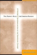 Cover: The Perfect Rule of the Christian Religion - State University of New York Press