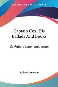 Abbildung von: Captain Cox, His Ballads And Books - Kessinger Publishing