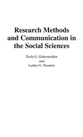 Cover: Research Methods and Communication in the Social Sciences - Praeger Publishers Inc
