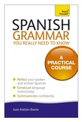 Cover: Spanish Grammar You Really Need To Know: Teach Yourself - TEACH YOURSELF