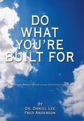 Cover: Do What You're Built For - AuthorHouse