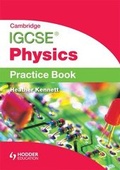 Cover: Cambridge IGCSE Physics Practice Book - Hodder Education