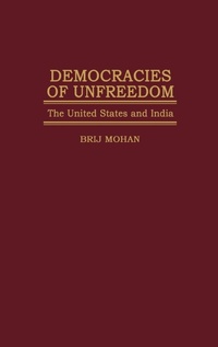 Enlarge image Cover: Democracies of Unfreedom - Praeger Publishers Inc