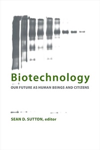 Enlarge image Cover: Biotechnology - State University of New York Press