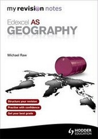 Enlarge image Cover: My Revision Notes: Edexcel as Geography - Hodder Education