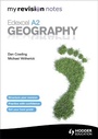 Cover: My Revision Notes: Edexcel A2 Geography - Hodder Education