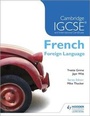 Cover: Cambridge IGCSE and International Certificate French Foreign Language - Hodder Education