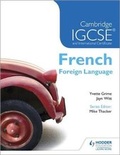 Cover: Cambridge IGCSE and International Certificate French Foreign Language - Hodder Education