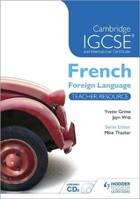 Enlarge image Cover: Cambridge IGCSE (R) and International Certificate French Foreign Language Teacher Resource & Audio-CDs - Hodder Education