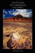 Cover: The Pattern the Tabernacle the Christ - AuthorHouse