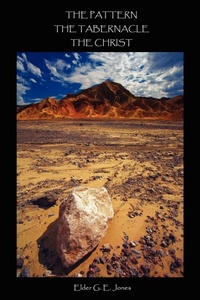 Enlarge image Cover: The Pattern the Tabernacle the Christ - AuthorHouse