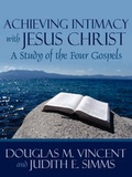Bild: Achieving Intimacy with Jesus Christ - AuthorHouse