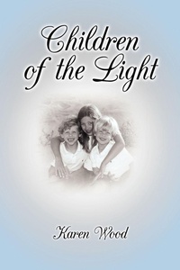 Enlarge image Cover: Children of the Light - AuthorHouse