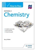 Cover: How to Pass National 5 Chemistry - Hodder Gibson