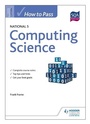 Cover: How to Pass National 5 Computing Science - Hodder Gibson