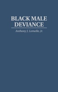 Cover: Black Male Deviance - Praeger Publishers Inc