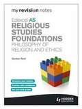 Cover: My Revision Notes: Edexcel AS Religious Studies Foundations: Philosophy of Religion and Ethics - Hodder Education