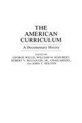 Cover: The American Curriculum - Praeger Publishers Inc