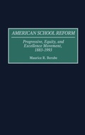 Cover: American School Reform - Praeger Publishers Inc