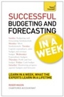 Cover: Successful Budgeting and Forecasting in a Week: Teach Yourself - Teach Yourself Books