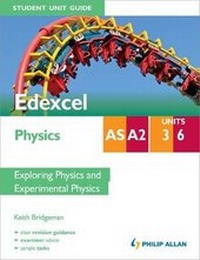 Enlarge image Cover: Edexcel AS/A2 Physics Student Unit Guide New Edition: Units 3 and 6 Physics and Experimental Physics - Philip Allan Updates