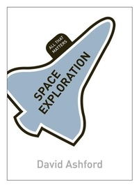 Enlarge image Cover: Space Exploration: All That Matters - John Murray Learning