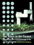 Cover: The Robot in the Garden - MIT Press