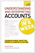 Cover: Understanding And Interpreting Accounts In A Week - Teach Yourself Books