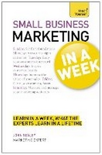 Enlarge image Cover: Small Business Marketing In A Week - TEACH YOURSELF
