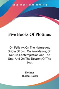 Abbildung von: Five Books Of Plotinus - Kessinger Publishing