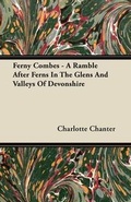 Cover: Ferny Combes - A Ramble After Ferns In The Glens And Valleys Of Devonshire - Read Books