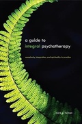 Cover: A Guide to Integral Psychotherapy - State University of New York Press