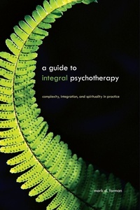 Enlarge image Cover: A Guide to Integral Psychotherapy - State University of New York Press