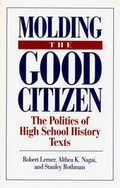 Cover: Molding the Good Citizen - Praeger Publishers Inc