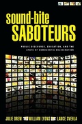 Cover: Sound-Bite Saboteurs - State University of New York Press